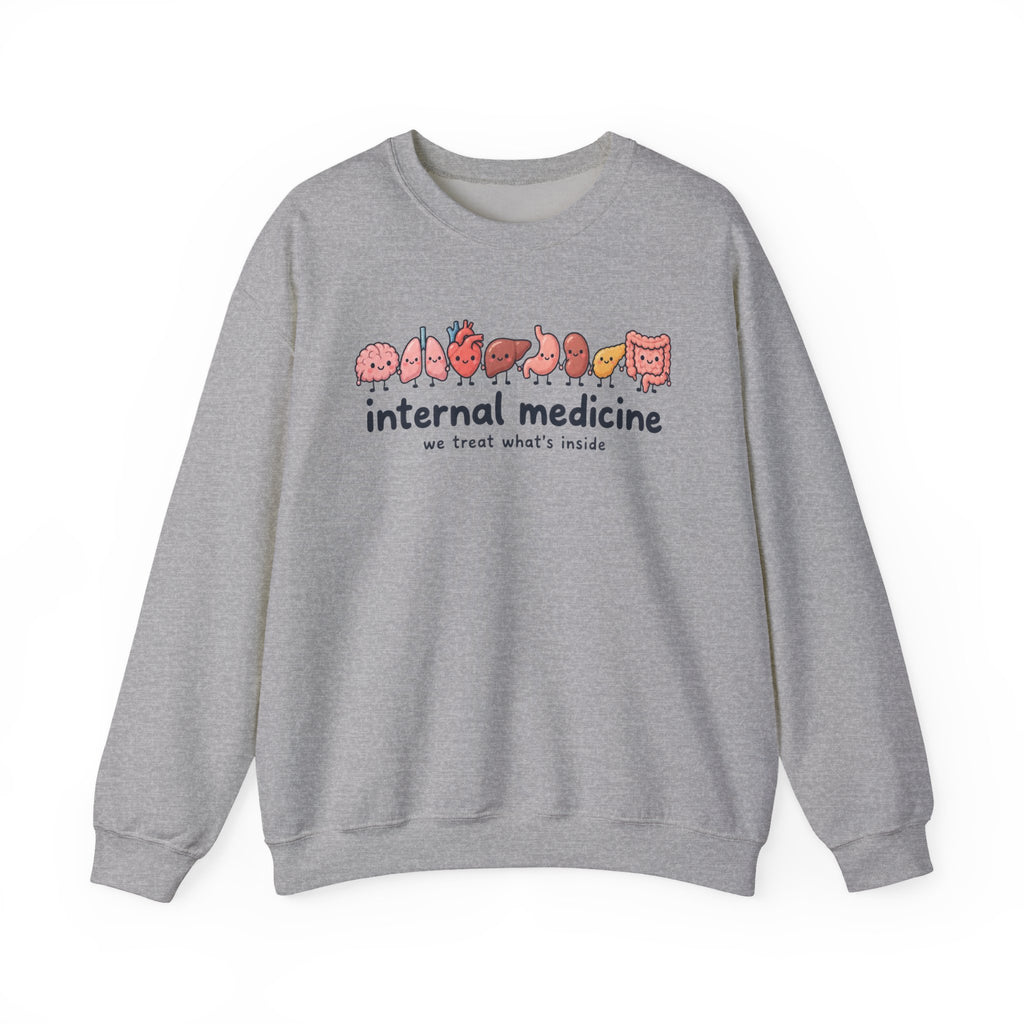 Internal Medicine We Treat What's Inside Sweatshirt in Sport Grey