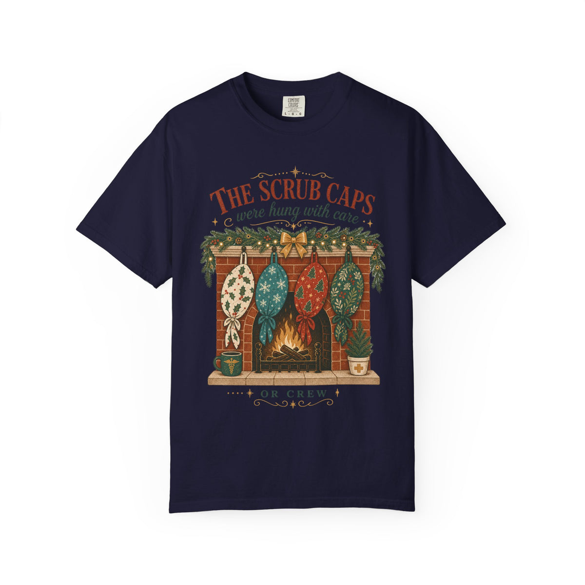 The Scrub Caps Were Hung with Care Comfort Colors 1717 Christmas tee in True Navy