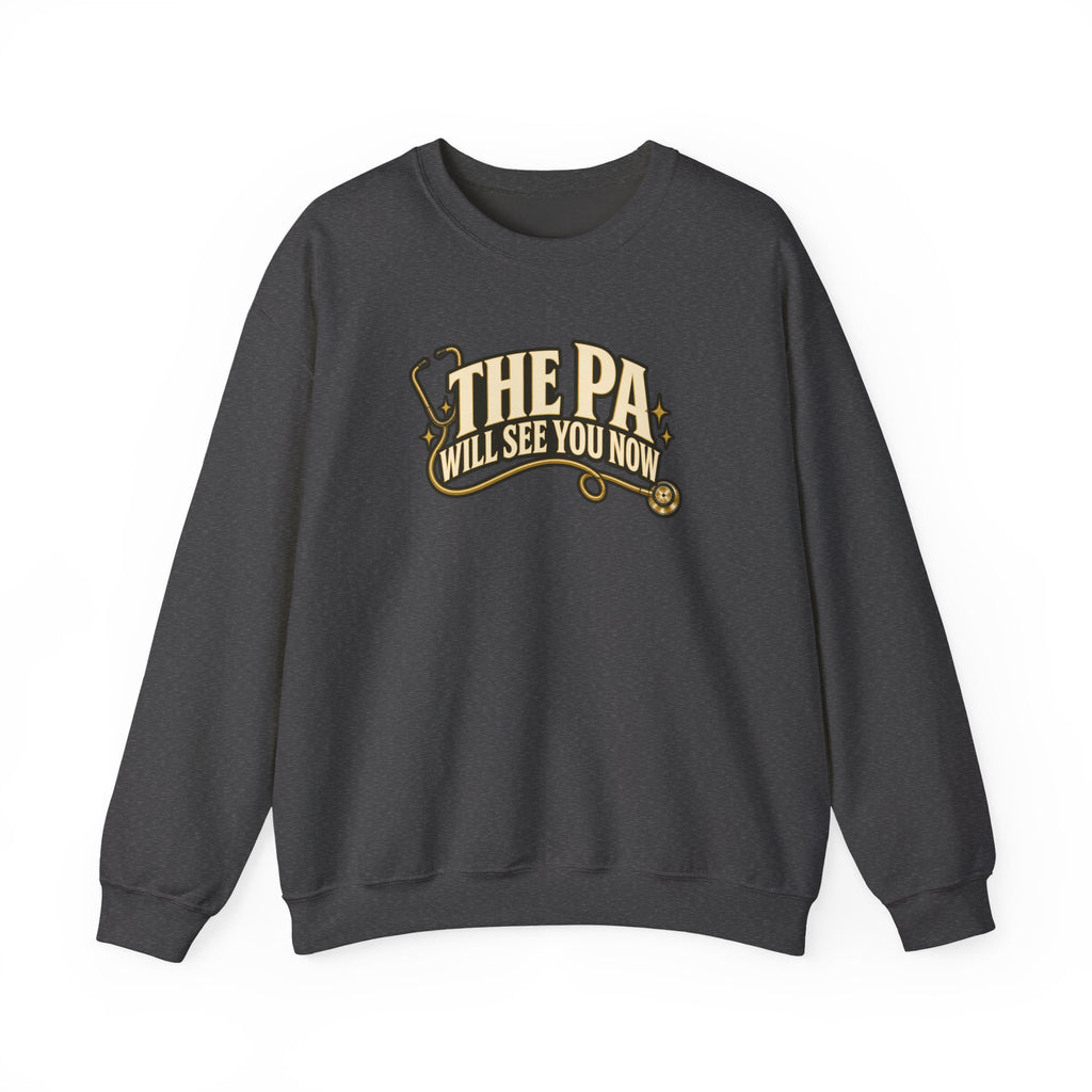 The PA Will See You Now Sweatshirt in Dark Heather