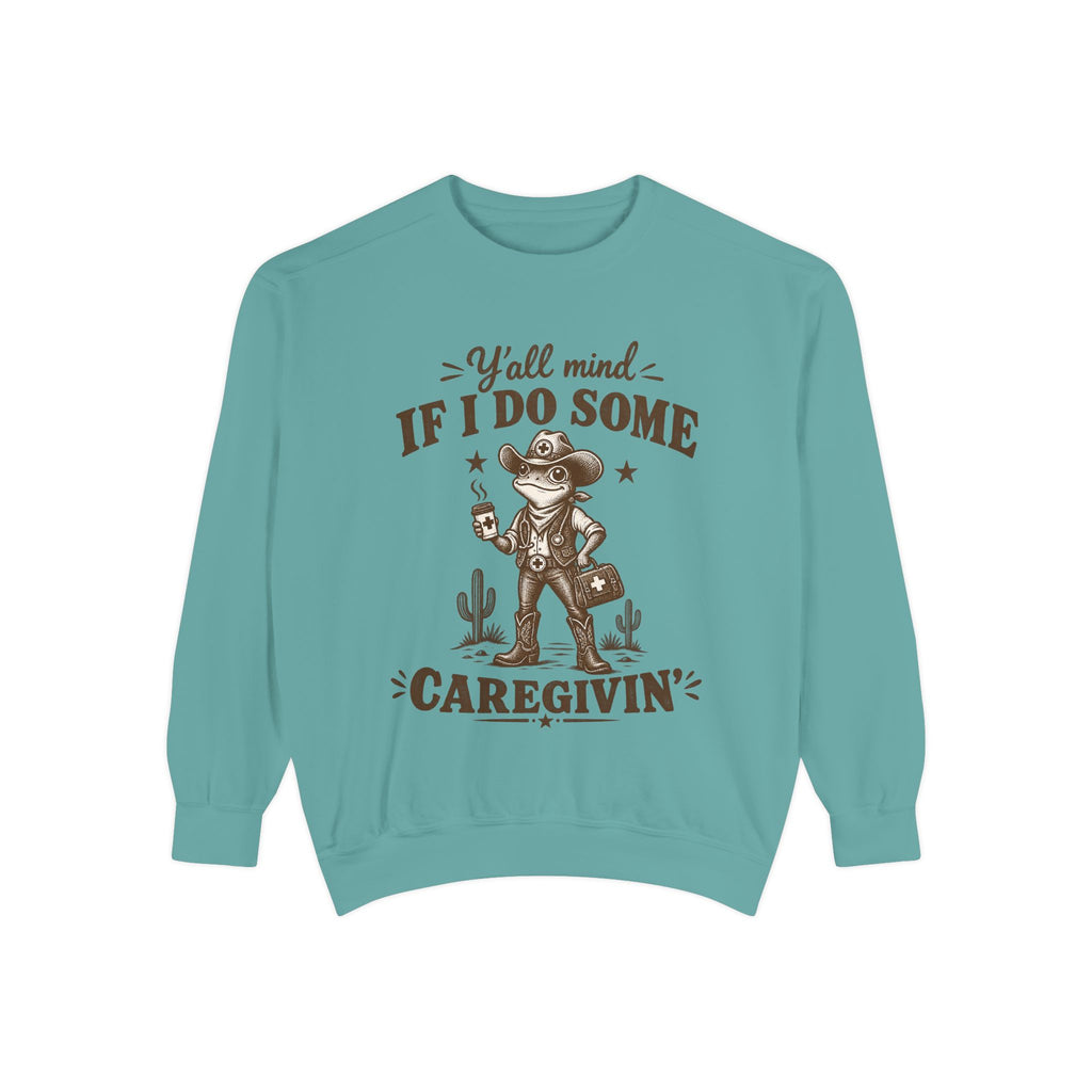 Y'all Mind If I Do Some Caregivin' Cowboy Frog Sweatshirt in Seafoam