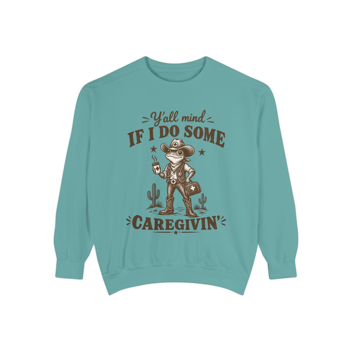 Y'all Mind If I Do Some Caregivin' Cowboy Frog Sweatshirt in Seafoam