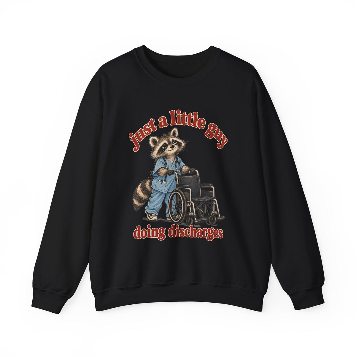 Just a Little Guy Doing Discharges Sweatshirt in Black