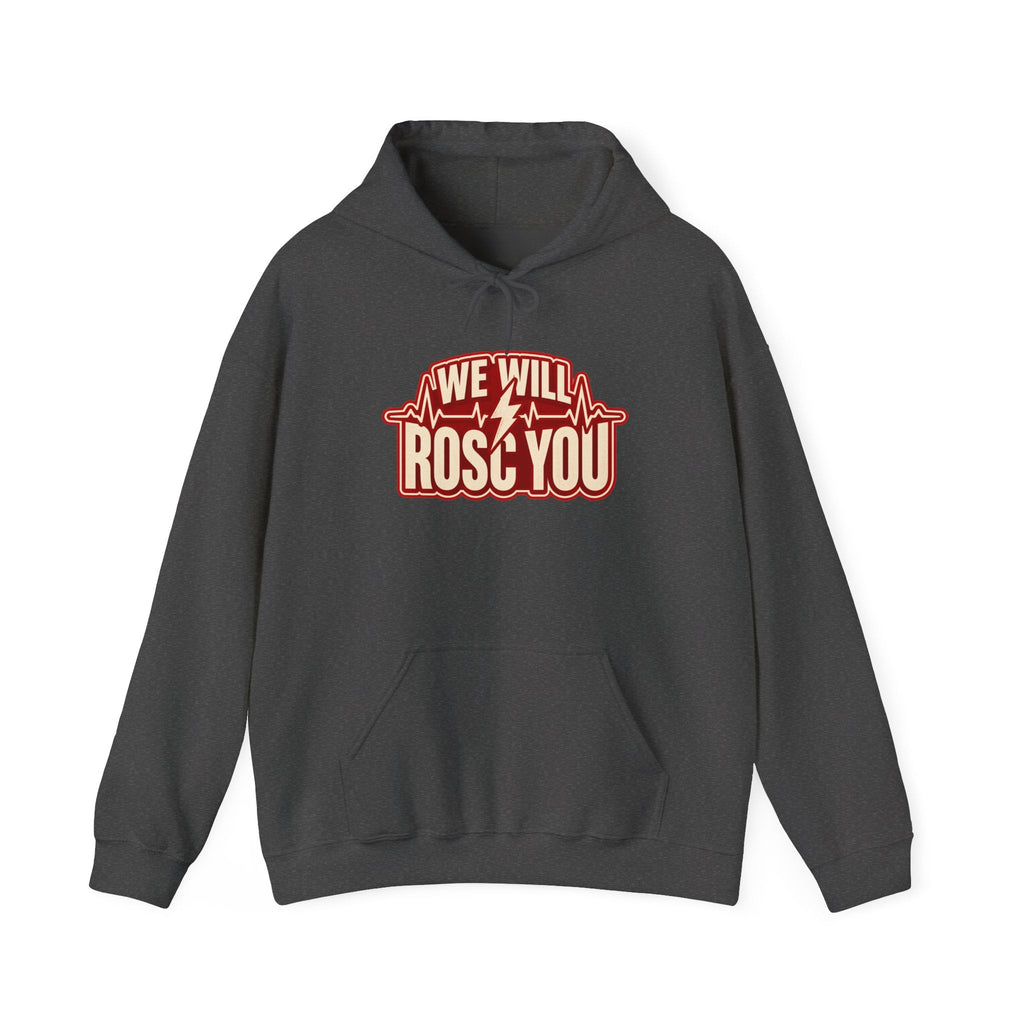 We Will ROSC You Hoodie in Dark Heather