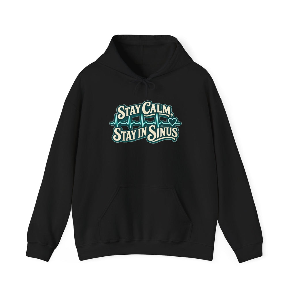 Stay Calm Stay in Sinus Hoodie in Black