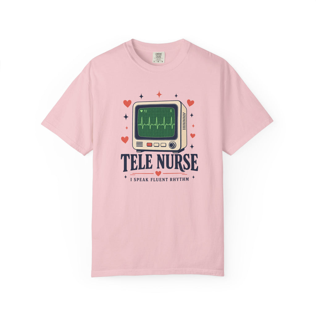 Tele Nurse I Speak Fluent Rhythm Comfort Colors 1717 tee in Blossom