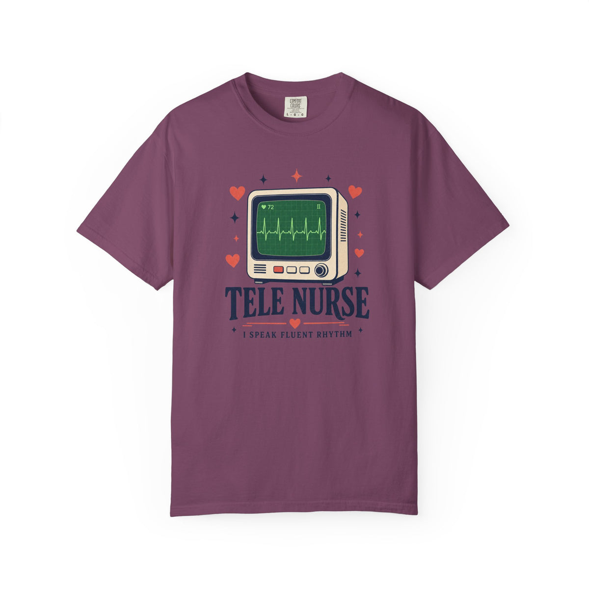 Tele Nurse I Speak Fluent Rhythm Comfort Colors 1717 tee in Berry