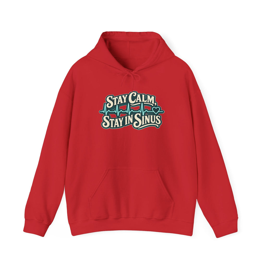 Stay Calm Stay in Sinus Hoodie in Red