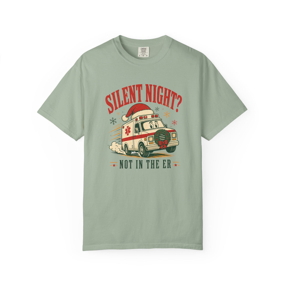 Silent Night Not in the ER Christmas ambulance Comfort Colors 1717 tee in Bay