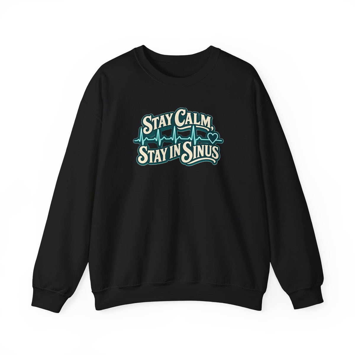 Stay Calm Stay in Sinus Sweatshirt in Black