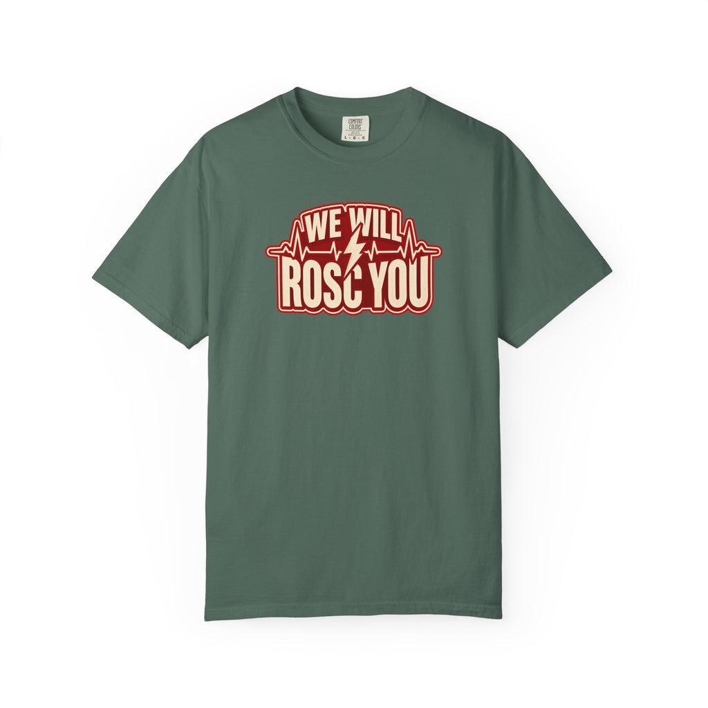 We Will ROSC You Shirt in Blue Spruce