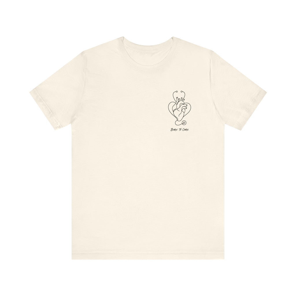 Born to Care Heart Stethoscope T-Shirt in Natural