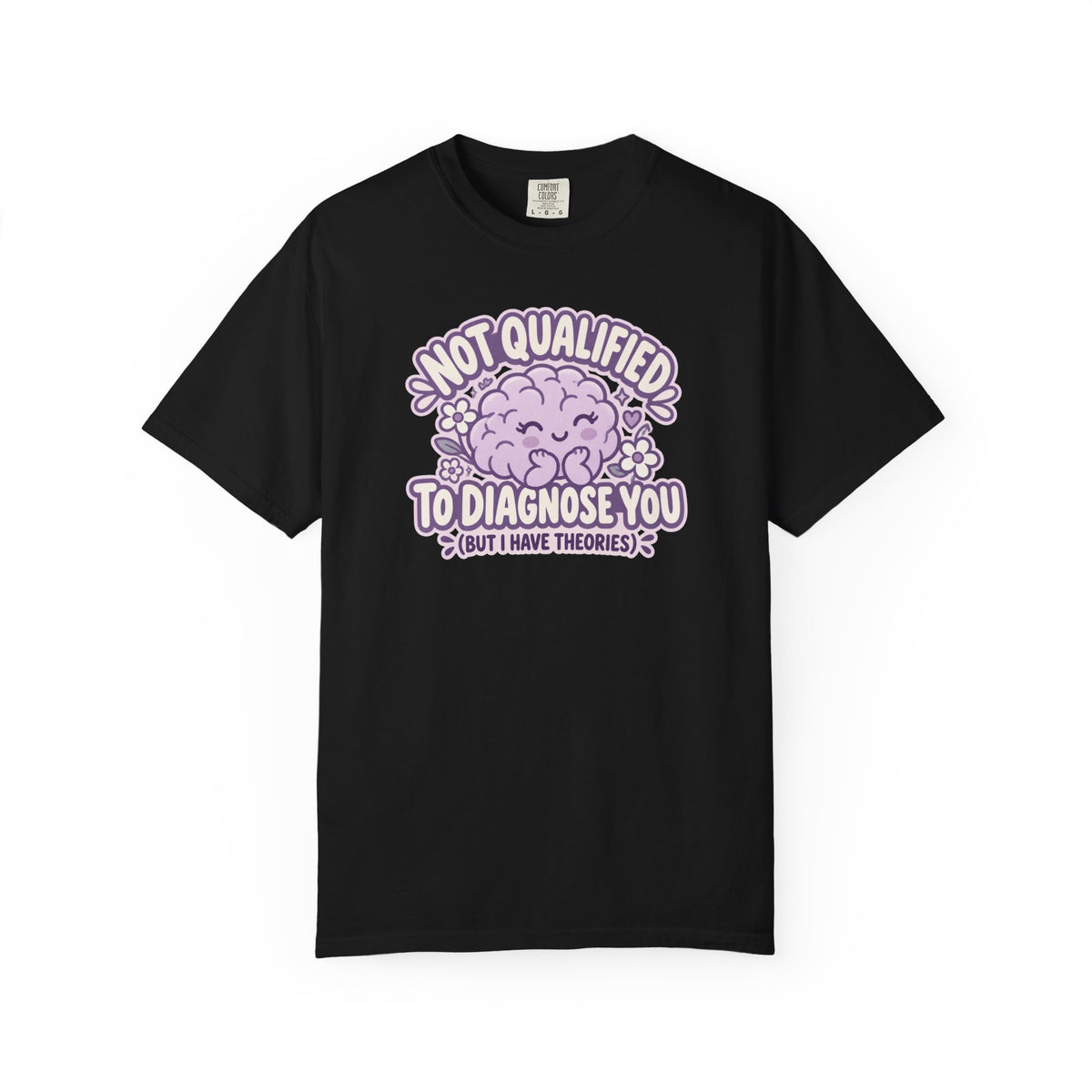 Not Qualified to Diagnose You Shirt in Black