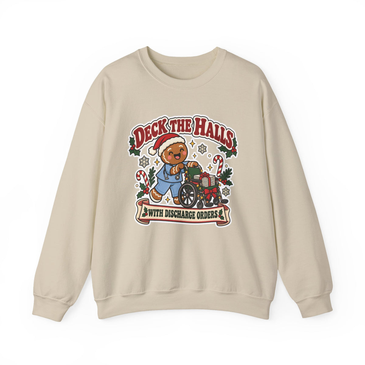 Deck the Halls with Discharge Orders Sweatshirt in Sand