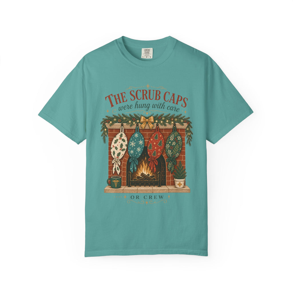The Scrub Caps Were Hung with Care Comfort Colors 1717 Christmas tee in Seafoam