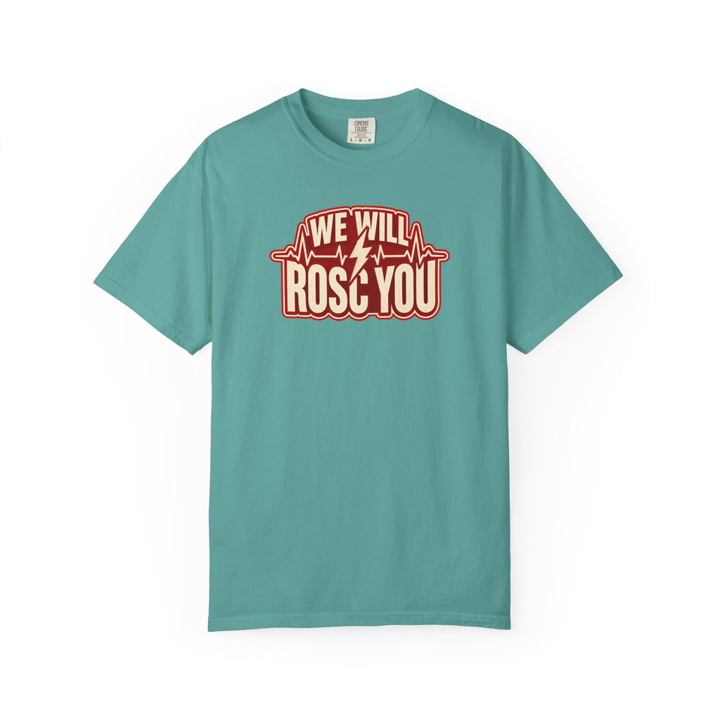 We Will ROSC You Shirt in Seafoam