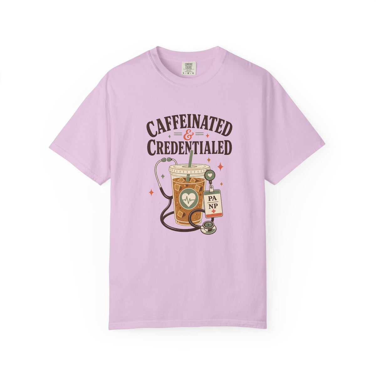 Caffeinated and Credentialed printed Comfort Colors 1717 tee in Orchid