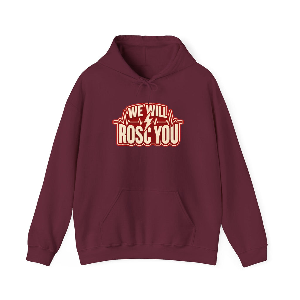 We Will ROSC You Hoodie in Maroon