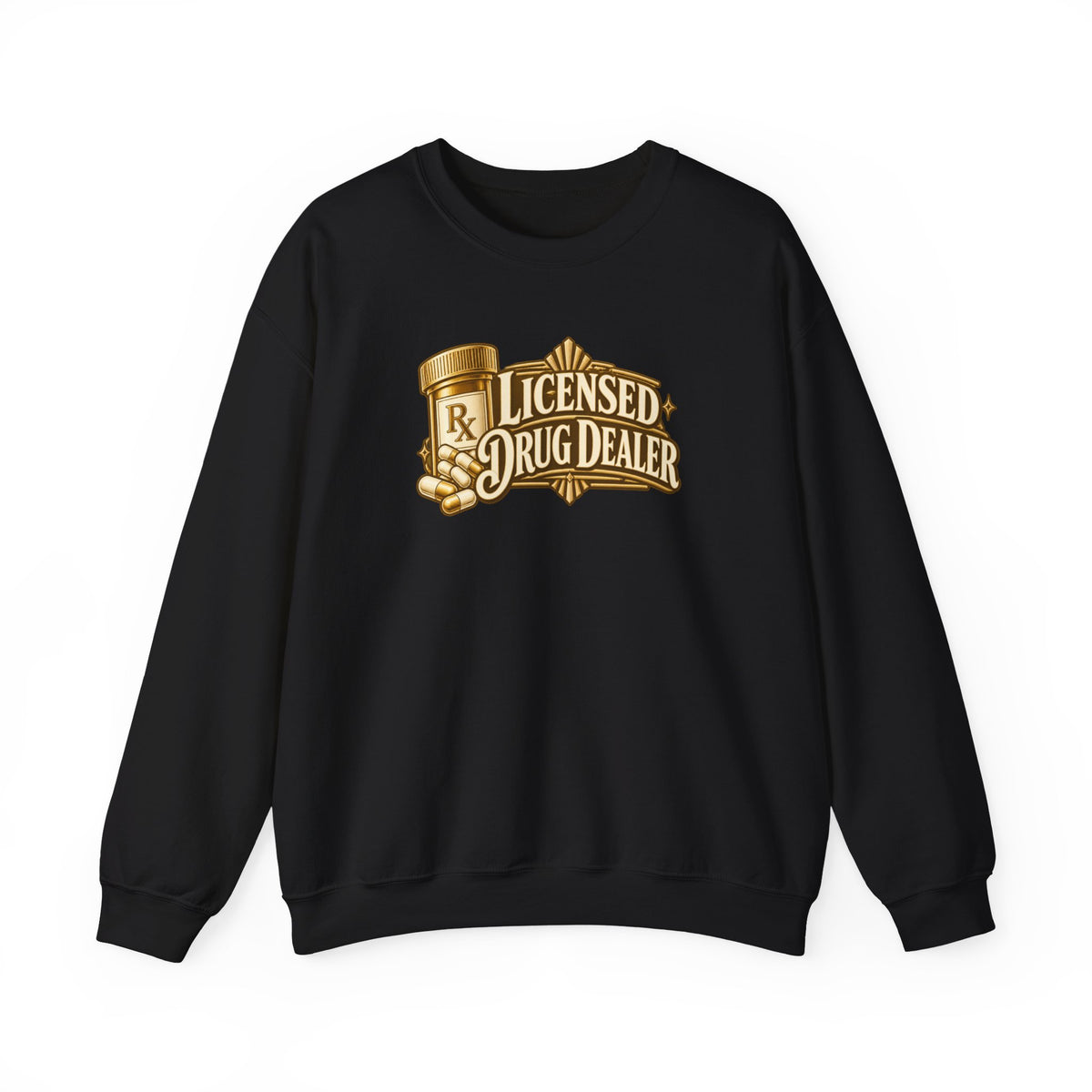Licensed Drug Dealer Sweatshirt in Black