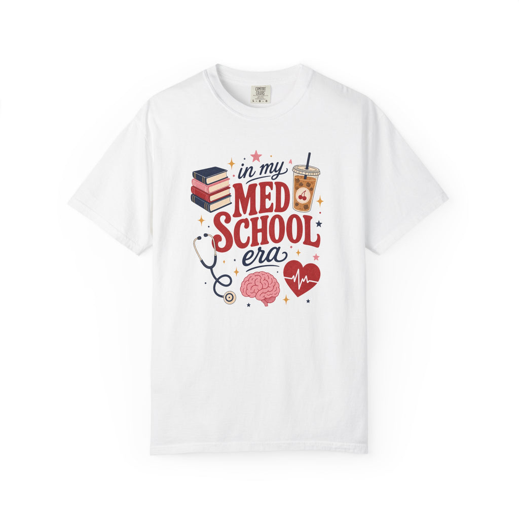 In My Med School Era Comfort Colors 1717 tee in White
