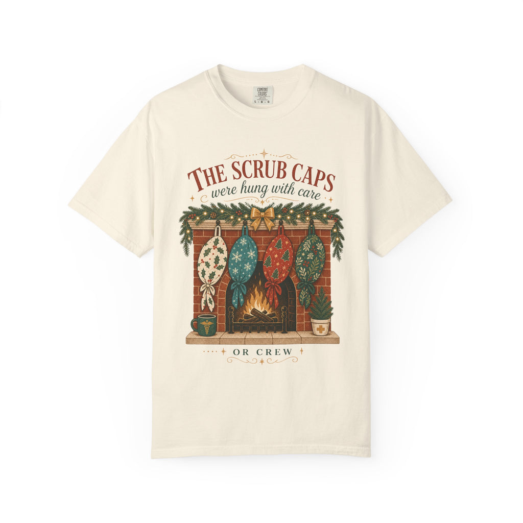 The Scrub Caps Were Hung with Care Comfort Colors 1717 Christmas tee in Ivory
