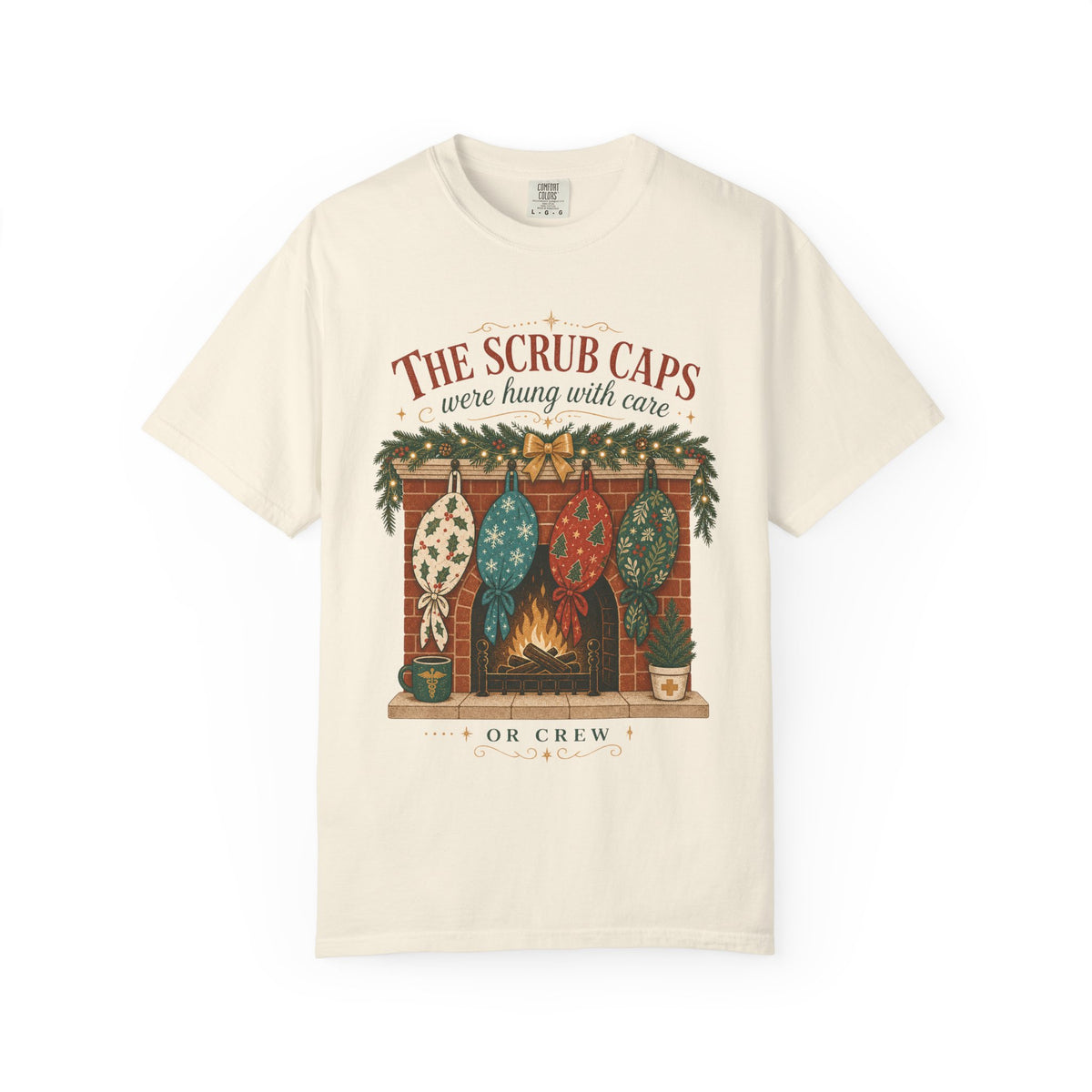 The Scrub Caps Were Hung with Care Comfort Colors 1717 Christmas tee in Ivory
