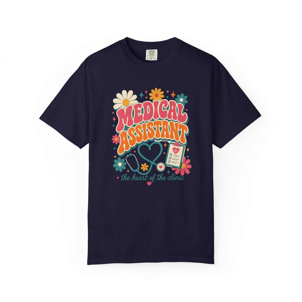 Medical Assistant Heart of the Clinic Comfort Colors 1717 tee in True Navy