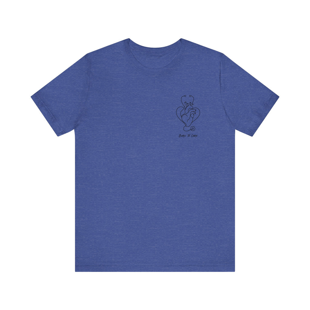 Born to Care Heart Stethoscope T-Shirt in Heather True Royal