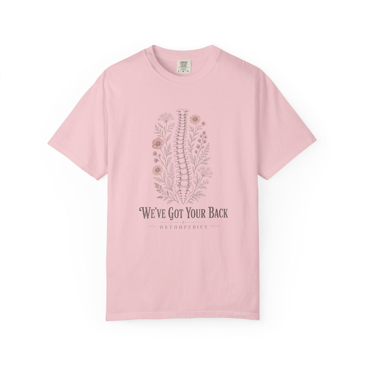 We've Got Your Back Orthopedics floral spine Comfort Colors 1717 tee in Blossom
