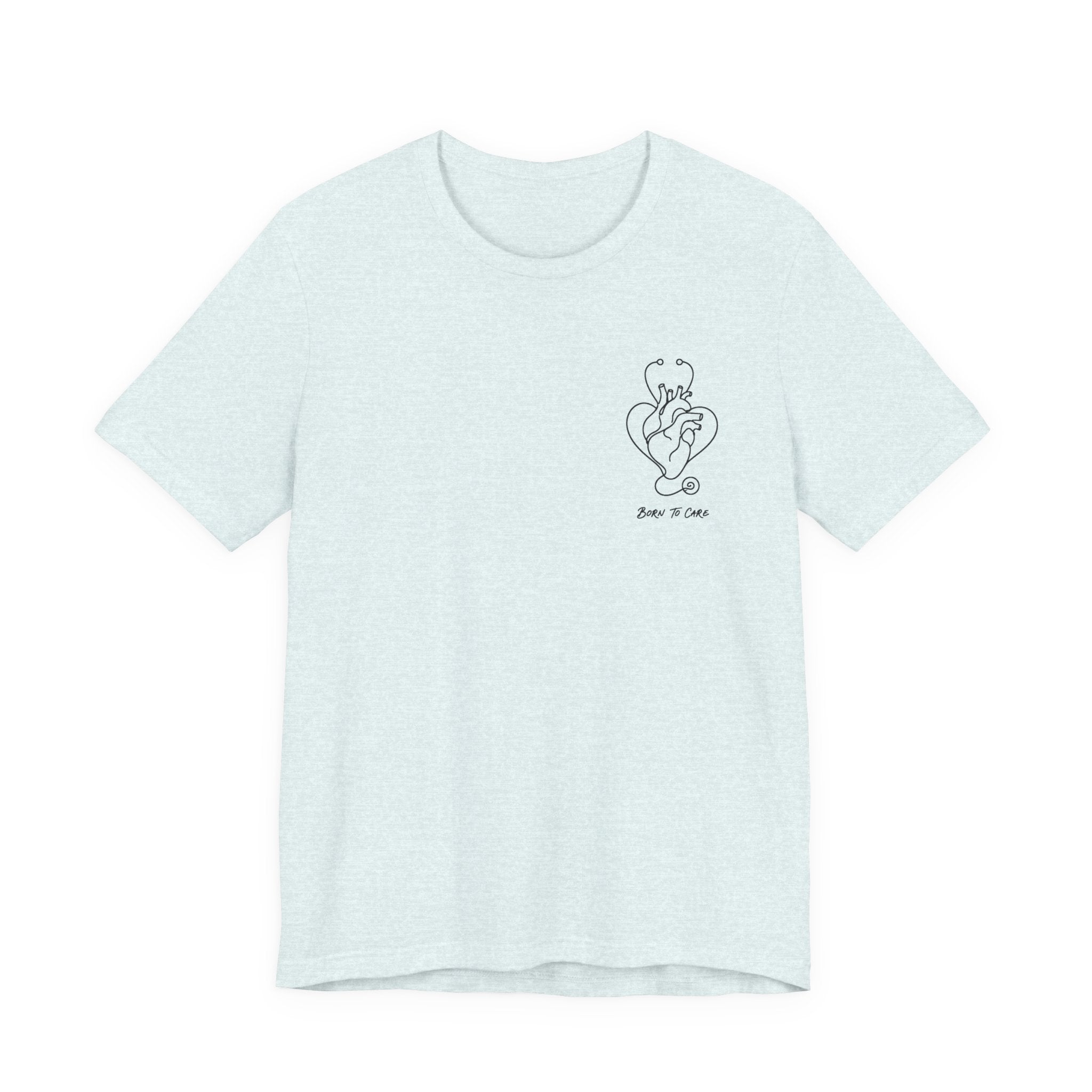 Born to Care Nurse Heart Stethoscope T-Shirt | Nurse Gift