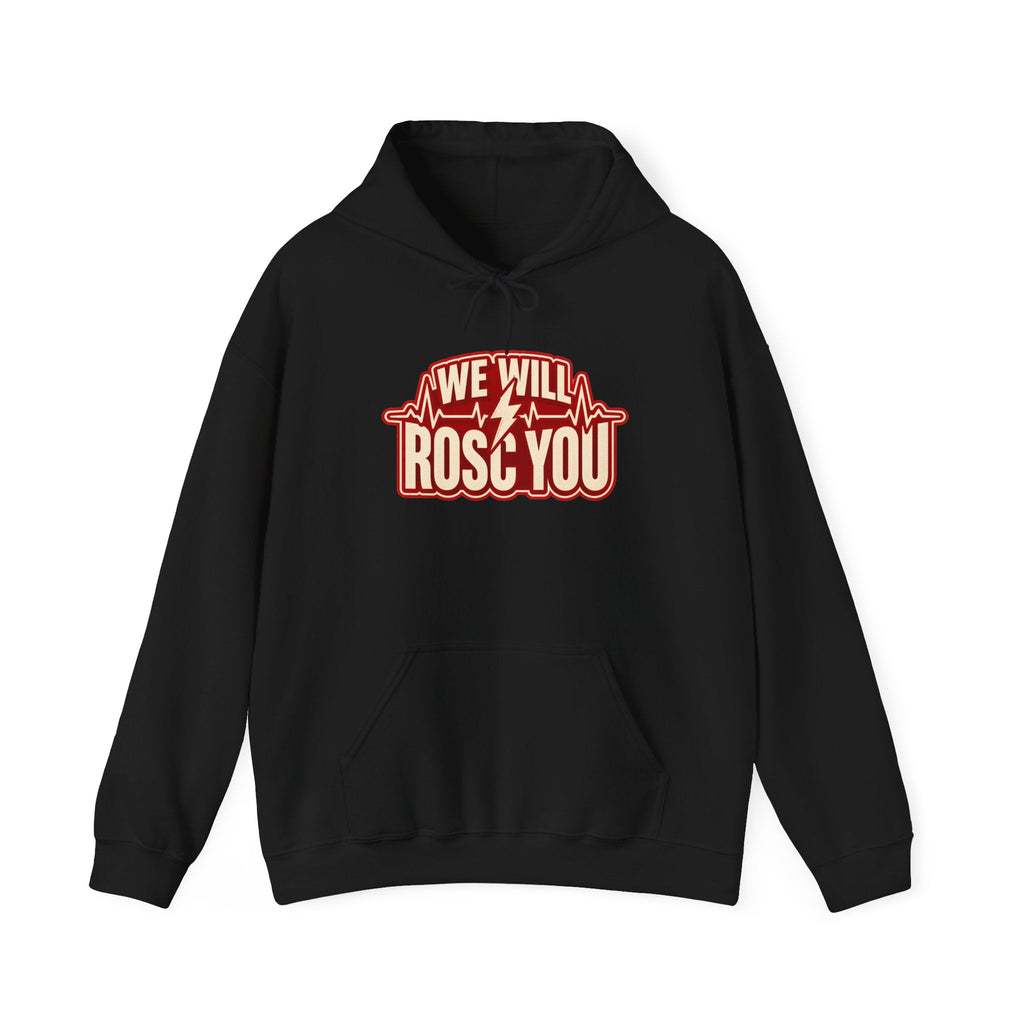 We Will ROSC You Hoodie in Black