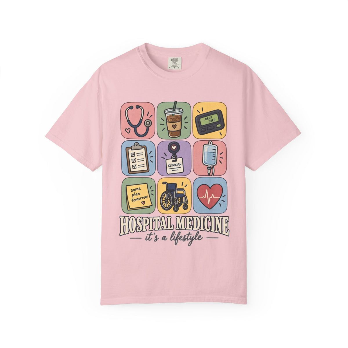 Hospital Medicine It's a Lifestyle Shirt in Blossom