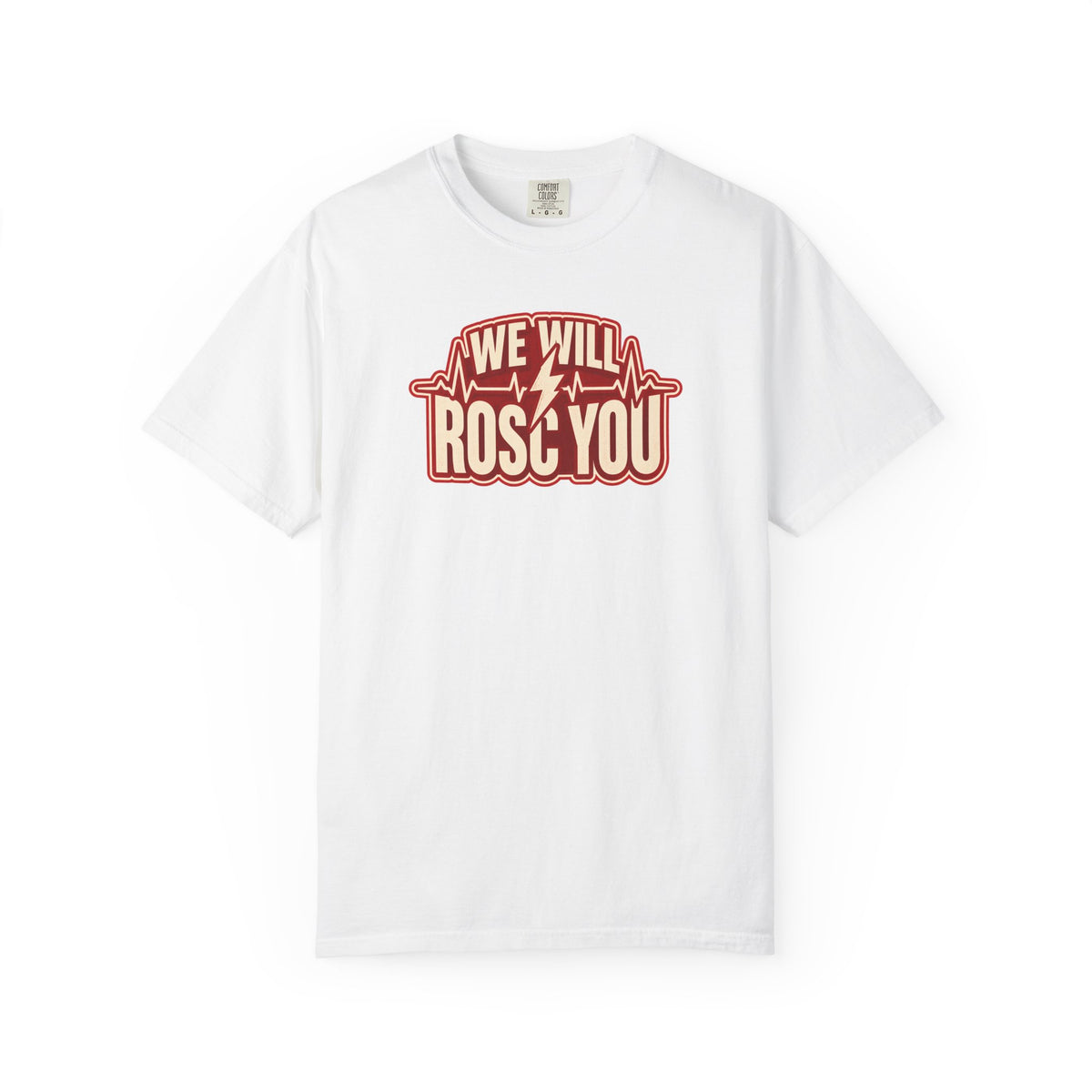 We Will ROSC You Shirt in White