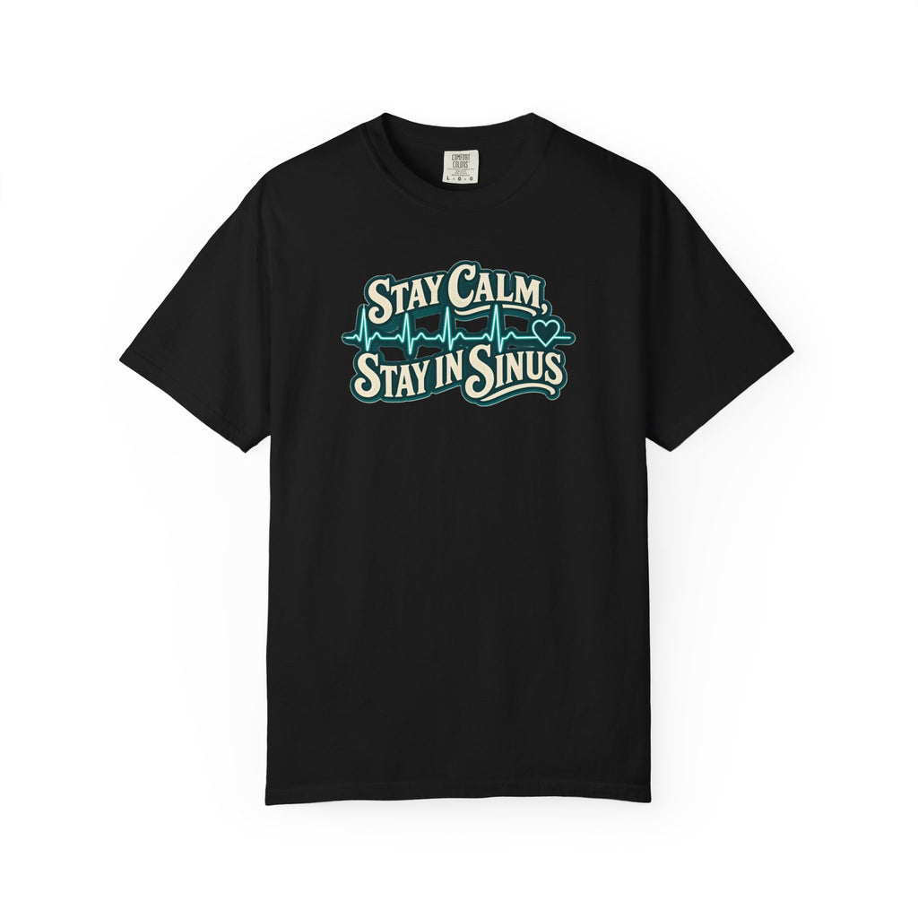 Stay Calm Stay in Sinus Shirt in Black