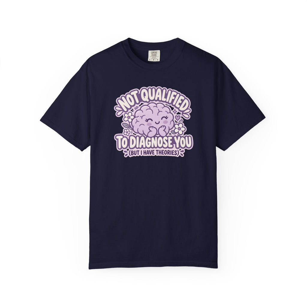 Not Qualified to Diagnose You Shirt in True Navy