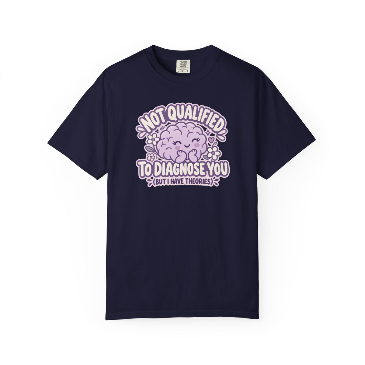 Not Qualified to Diagnose You Shirt in True Navy