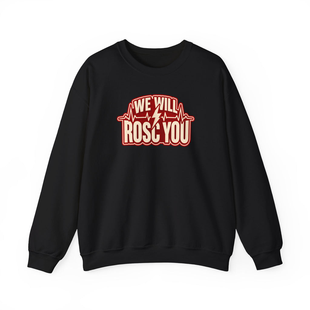 We Will ROSC You Sweatshirt in Black