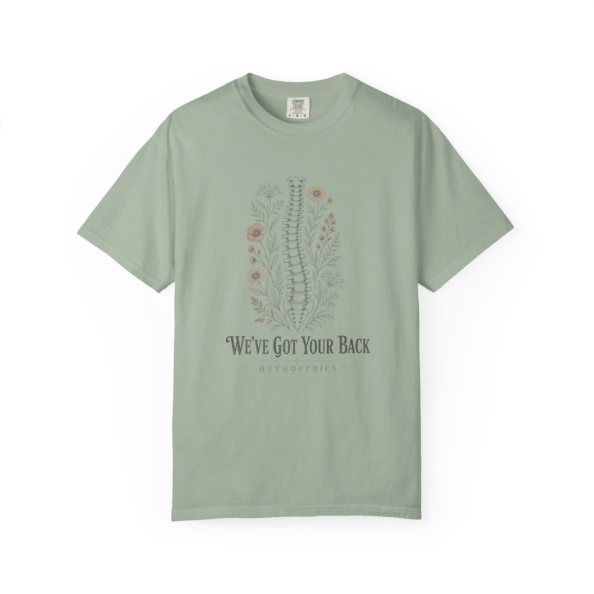 We've Got Your Back Orthopedics floral spine Comfort Colors 1717 tee in Bay