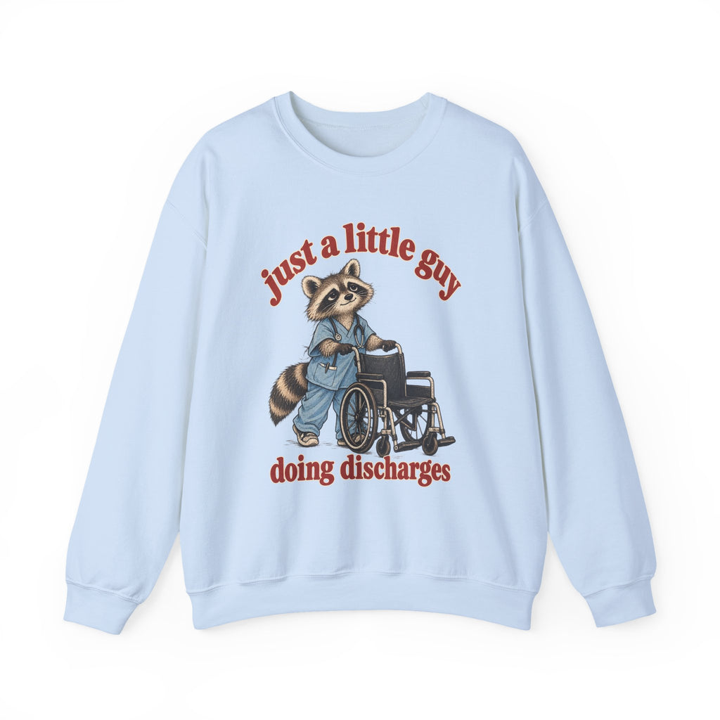 Just a Little Guy Doing Discharges Sweatshirt in Light Blue