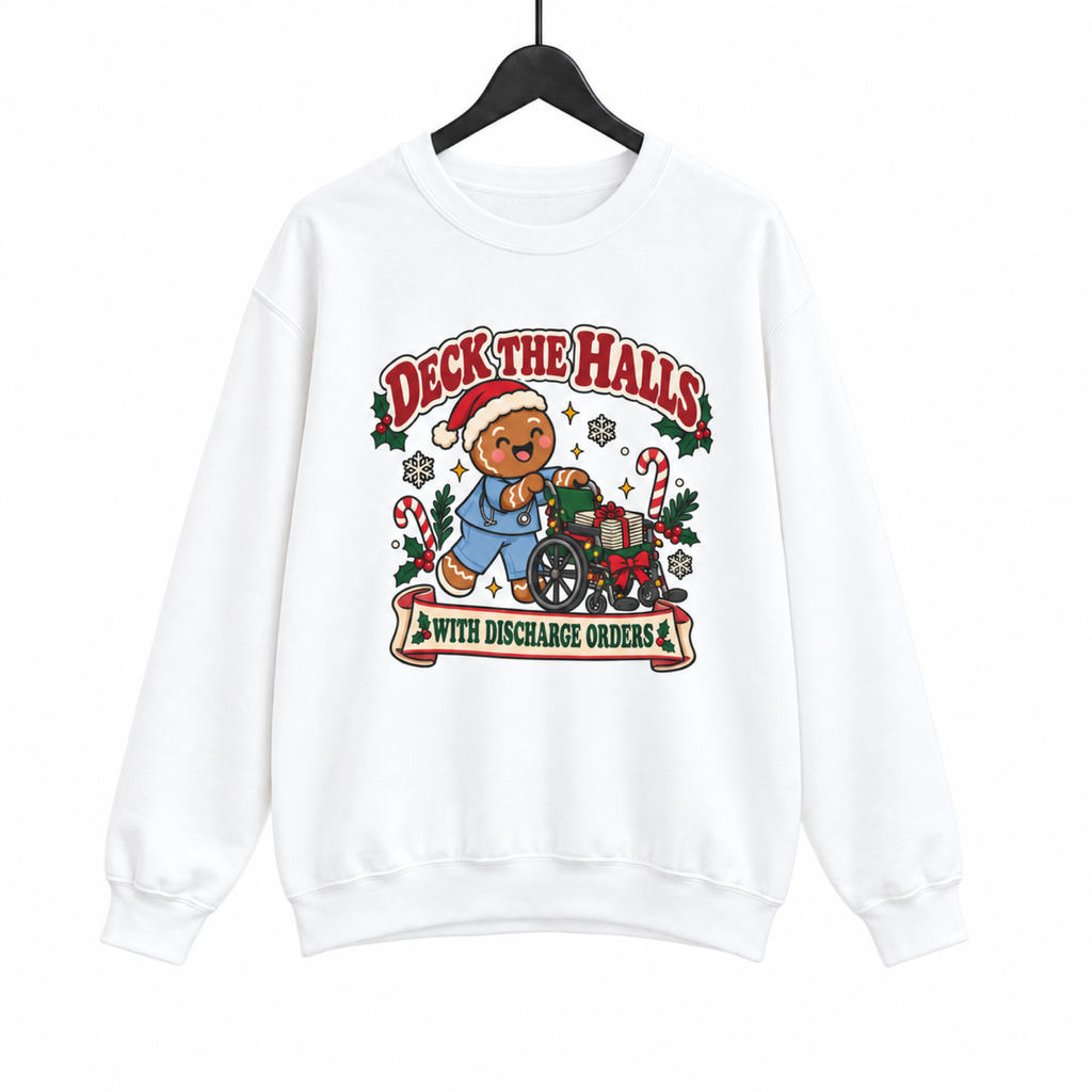 Deck the Halls with Discharge Orders Sweatshirt on a hanger against a pure white background