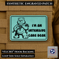 Intensive Care Bear  Funny Nurse Medic Morale Patch | Made in USA | VELCRO® Brand Hook Backing