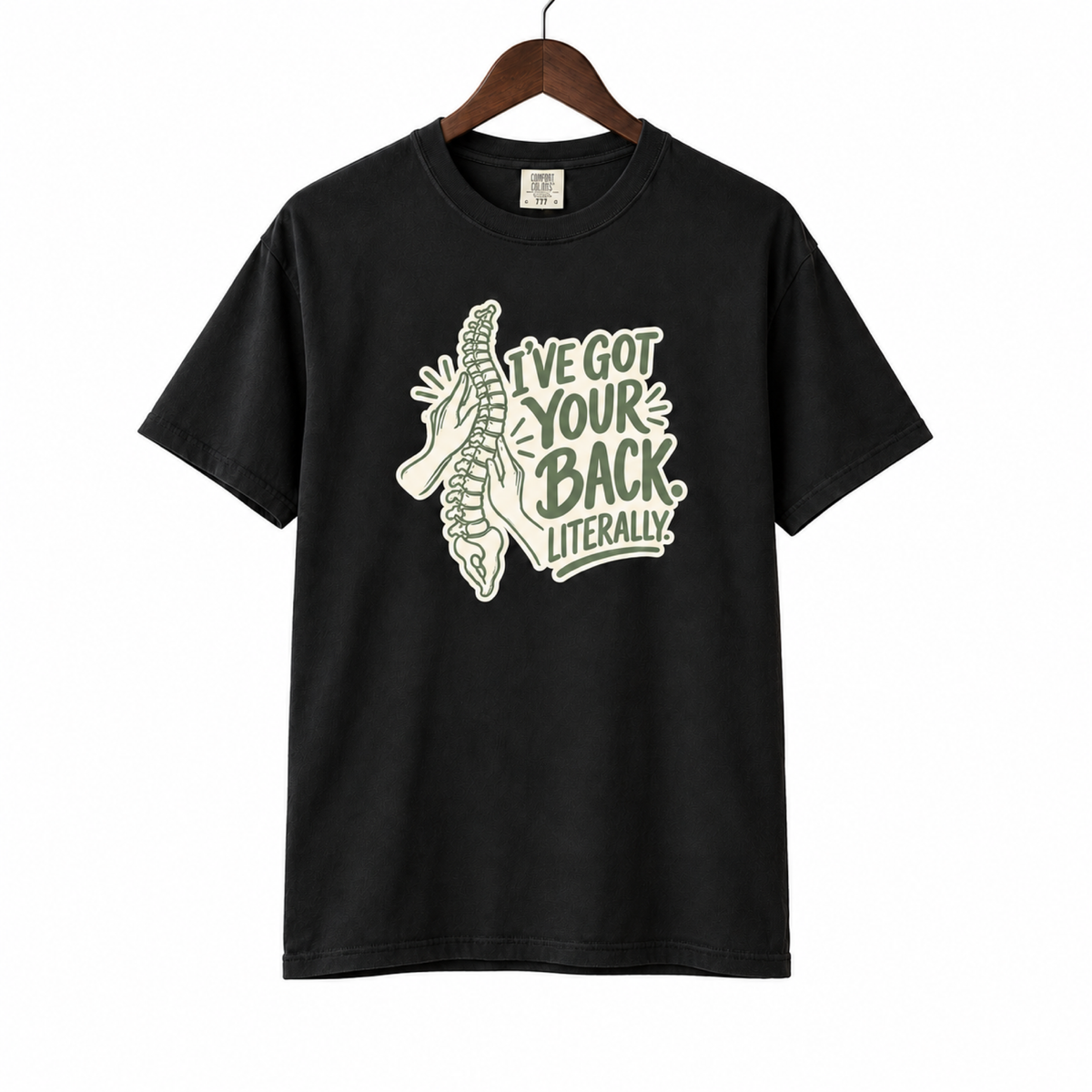 I've Got Your Back Literally Shirt on a hanger against a white background