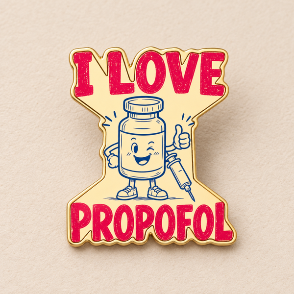 I Love Propofol Metal Pin, Anesthesia Gift, CRNA Scrub Pin