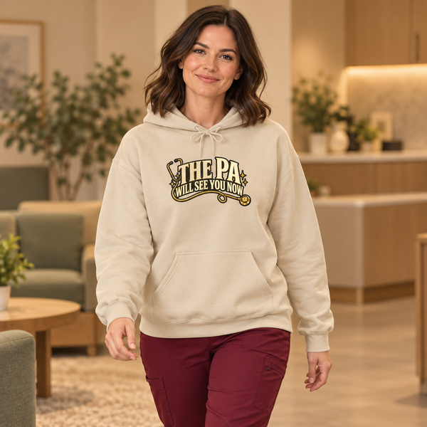The PA Will See You Now Hoodie