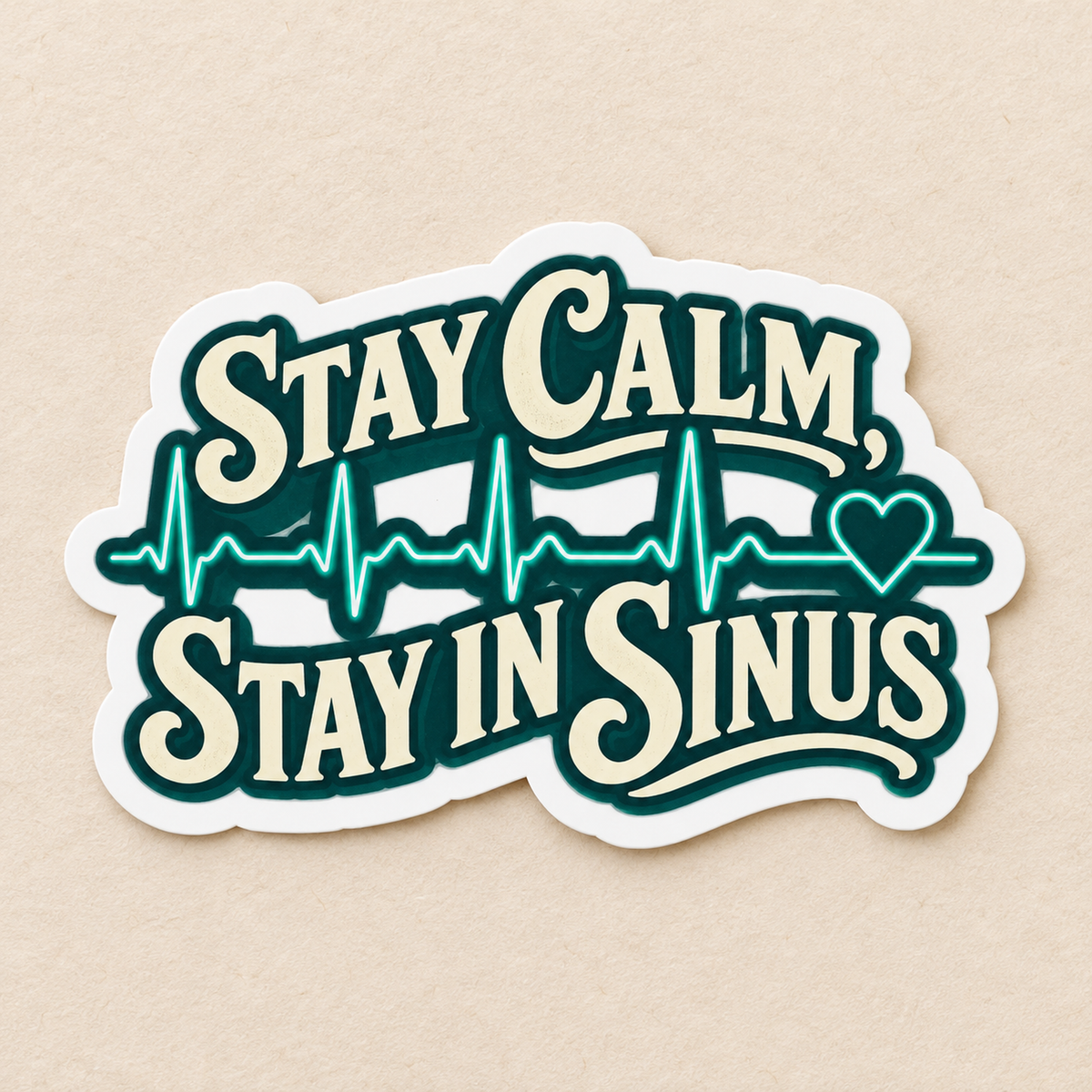 Stay Calm Stay in Sinus Sticker — product in warm setting
