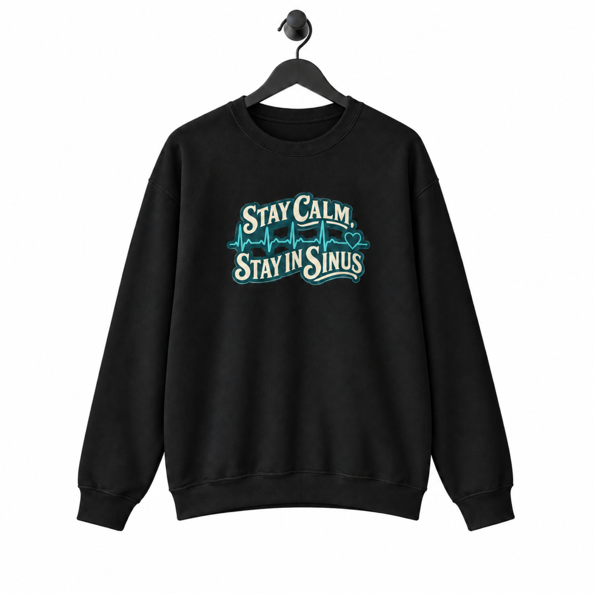 Stay Calm Stay in Sinus Sweatshirt on a hanger against a white background