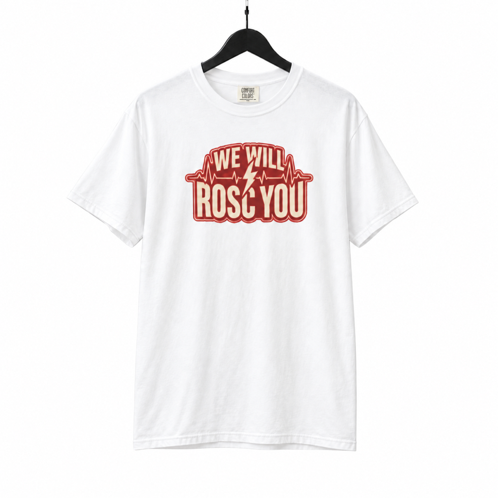 We Will ROSC You Shirt on a hanger against a pure white background
