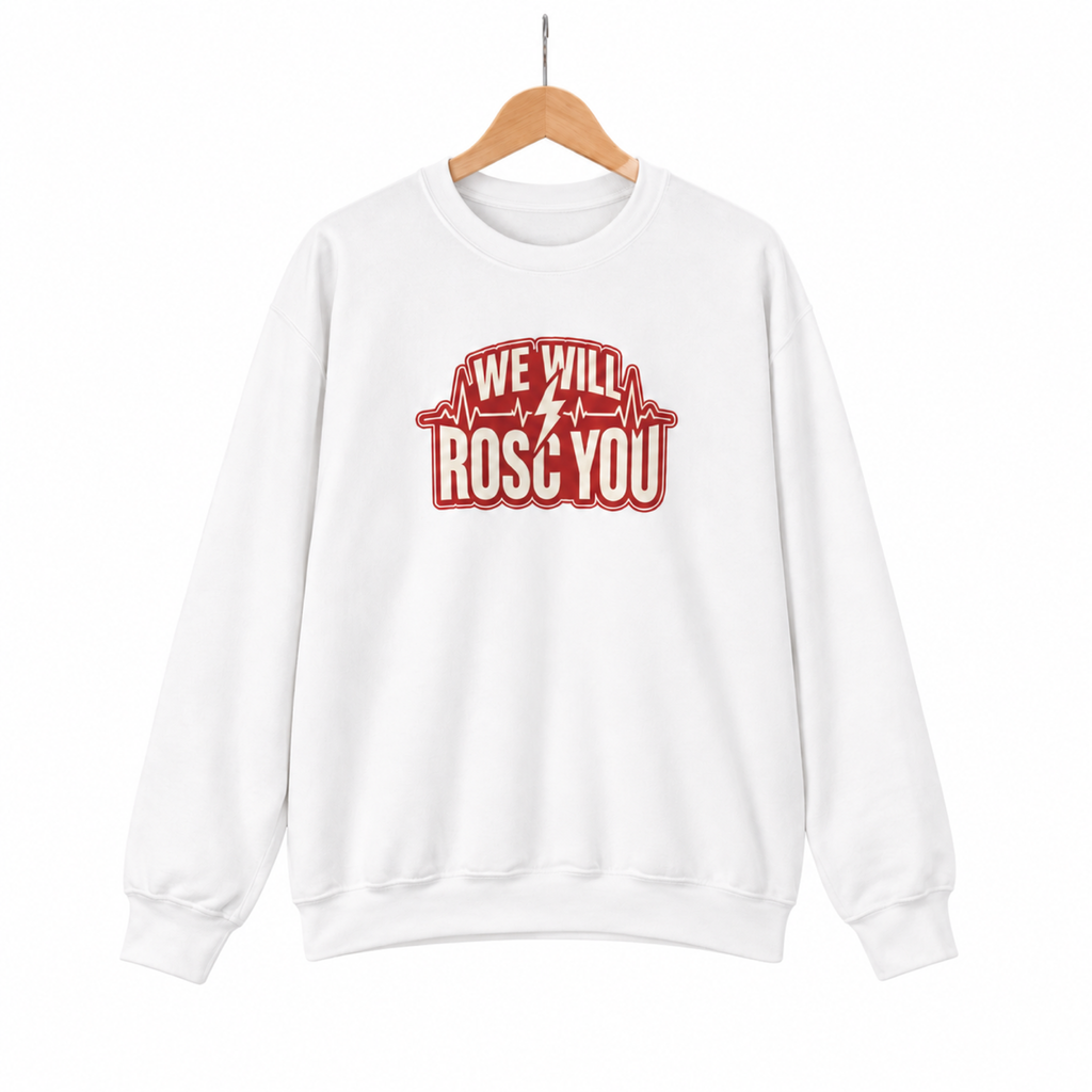 We Will ROSC You Sweatshirt on a hanger against a pure white background